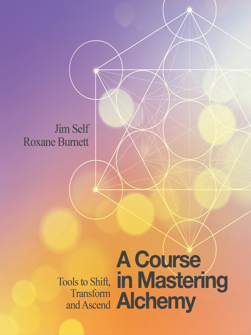 Title details for A Course in Mastering Alchemy by Jim Self - Wait list